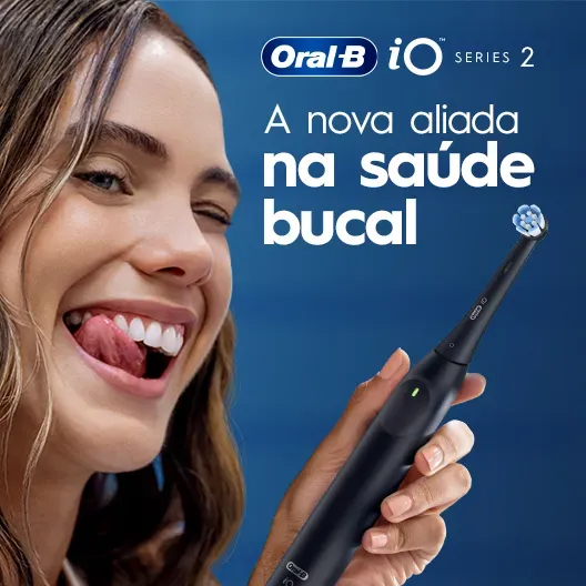 Oral-B iO Series 2 — A nova aliada na saúde bucal